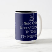 Sterke koffie-Humor Tweekleurige Koffiemok (Voorkant rechts)