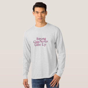 Sterke man geeft nooit zelfmotivatie op t-shirt