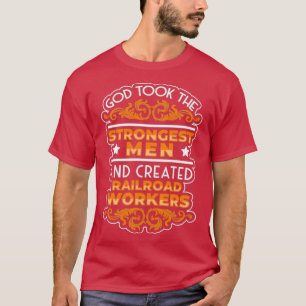 Sterke Mannen Creëer spoorwegpersoneel T-shirt