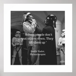 Sterke mensen zetten anderen niet neer en tillen h poster