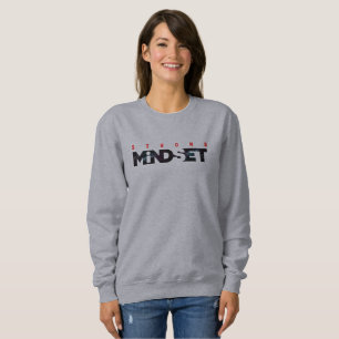 Sterke Mentaliteit Dames Sweatshirt