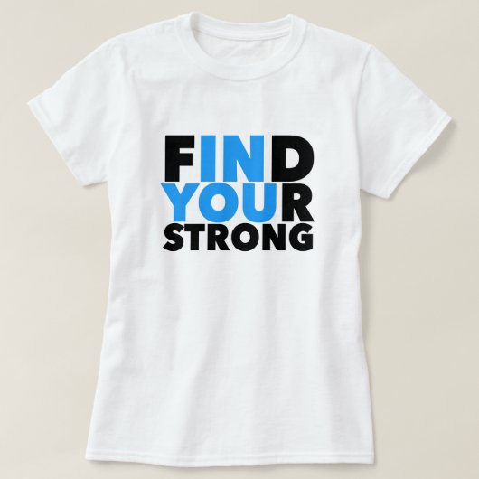 Sterke Motivatie Citaat T-Shirt (Design voorkant)