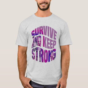 Sterke - Motivatie woorden overleven en behouden T-shirt