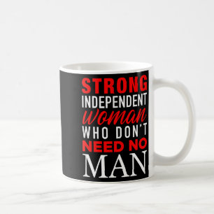 Sterke onafhankelijke vrouw die geen man nodig hee koffiemok