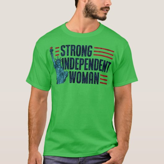 Sterke onafhankelijke vrouw t-shirt (Voorkant)