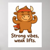 Sterke vibes, zwakke liften - Funny Bullio Gym Pos Poster (Voorkant)