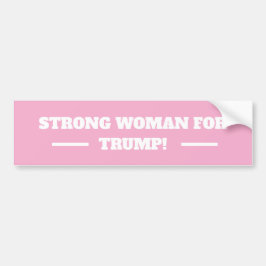 Sterke vrouw voor Trump! Bumpersticker