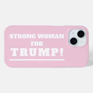 Sterke vrouw voor Trump iPhone 15 Case