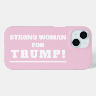 Sterke vrouw voor Trump iPhone 15 Case