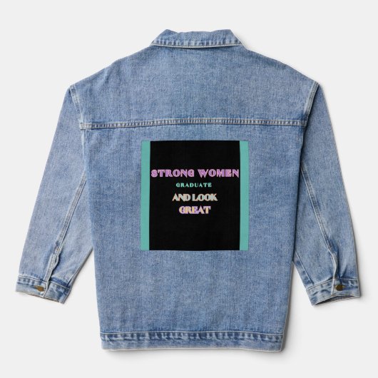 "Sterke vrouwen Afstuderen denim jas" Jacket (Achterkant)