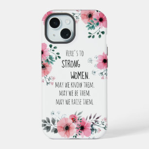 Sterke vrouwen citaat waterverf roze bloem iPhone 15 case