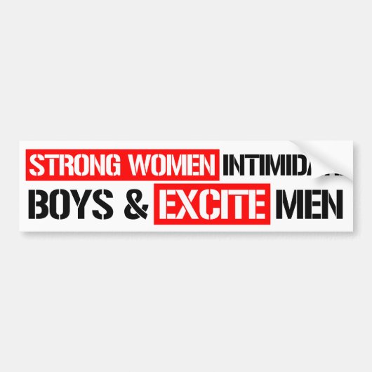 Sterke vrouwen Intimidate Boys en Excite Mannen -  Bumpersticker (Voorkant)