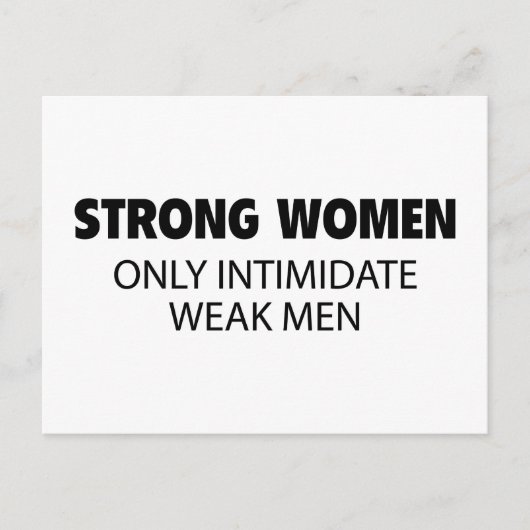 Sterke vrouwen Intimidate Weak Mannen Briefkaart (Voorkant)