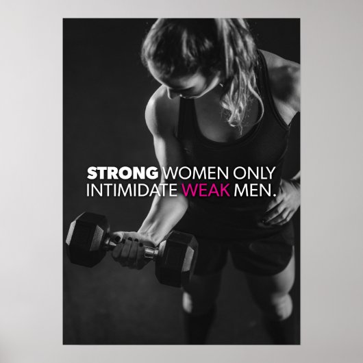 Sterke vrouwen Intimidate Weak Mannen Poster (Voorkant)