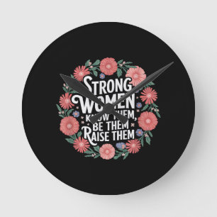 Sterke Vrouwen Kennen Ze Zijn Ze Opvoeden Ze Sterk Ronde Klok