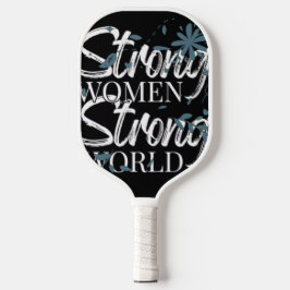 Sterke Vrouwen Sterke Wereld Bloemrijke Pickleball Paddle