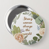 sterke vrouwen veranderen de wereld 8 maart gelijk ronde button 4,0 cm (Voorkant /achterkant)