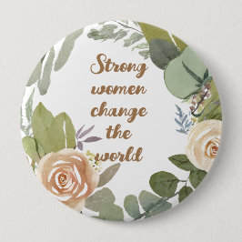 sterke vrouwen veranderen de wereld 8 maart gelijk ronde button 4,0 cm
