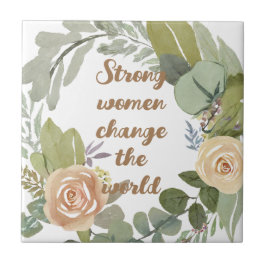 sterke vrouwen veranderen de wereld 8 maart gelijk tegeltje