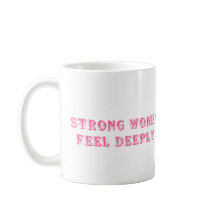 Sterke Vrouwen Voelen Diep - Roze Empowerment uit 