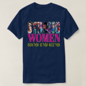 Sterke vrouwen weten dat ze hen zijn en voeden ze  t-shirt (Design voorkant)