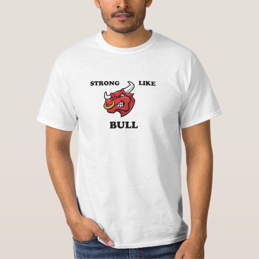 Sterke zoals Bull T-shirt (Voorkant)