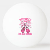 Sterker Dan Borstkanker Pingpongbal (Voorkant)