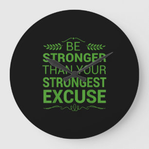 Sterker dan de krachtigste excuses Funny Gym Motiv Grote Klok