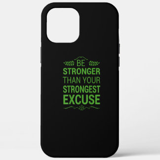 Sterker dan de krachtigste excuses Funny Gym Motiv iPhone 12 Pro Max Hoesje