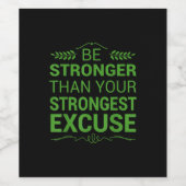 Sterker dan de krachtigste excuses Funny Gym Motiv Wijn Etiket (Enkel label)