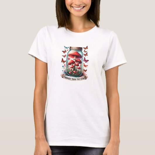 Sterker dan de storm paddenstoelen motivatie t-shirt (Voorkant)