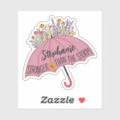 Sterker Dan De Storm Paraplu Aangepaste Naam Vinyl Sticker (Vel)
