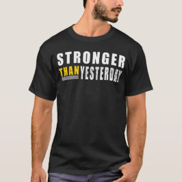 Sterker dan gisteren citaat Motivatie T-shirt
