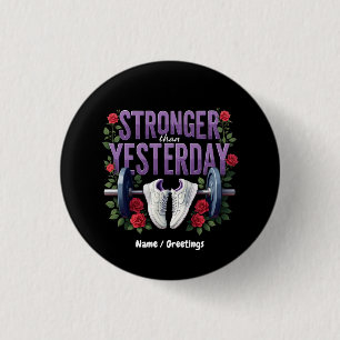 Sterker Dan Gisteren – Motivatie, Fitness Ronde Button 3,2 Cm