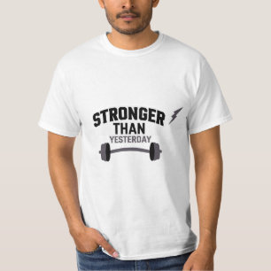 Sterker dan gisteren Motivatie fitnessruimte T-shirt