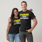 Sterker dan gisteren Motivatie gezegde T-shirt (Unisex)