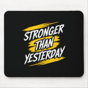Sterker dan gisteren Motivatie Gym Quote Wor Muismat