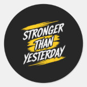 Sterker dan gisteren Motivatie Gym Quote Wor Ronde Sticker (Voorkant)