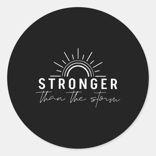 Sterker dan het Storm Positive Quotes Inspiration Ronde Sticker (Voorkant)