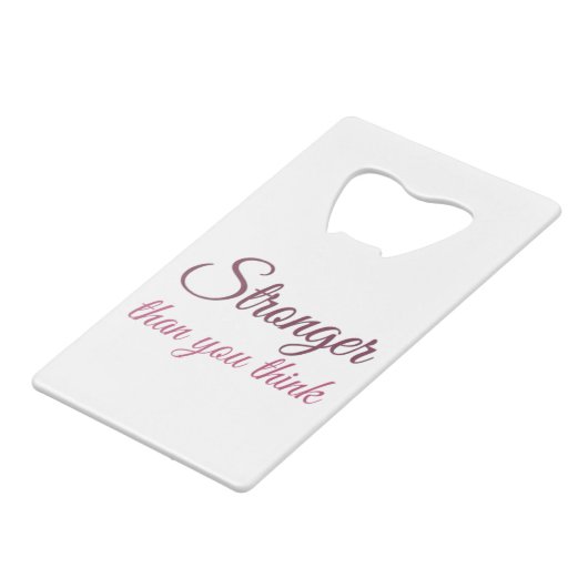 Sterker dan je denkt dat Stronger met mijn zussen. Creditkaart Flessenopener (Voorkant Gekanteld)