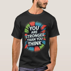 Sterker dan je denkt Motivatie Starburst-kunst T-shirt