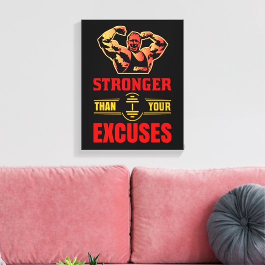 Sterker dan je excuses canvas afdruk (Insitu (Woonkamer))