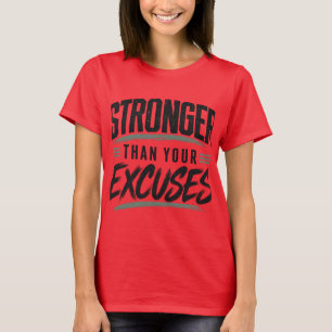 Sterker Dan Je Excuses Motiverende Fitness T-shirt