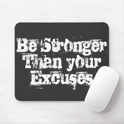 Sterker dan je excuses muismat (Met muis)