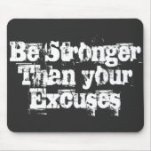 Sterker dan je excuses muismat (Voorkant)