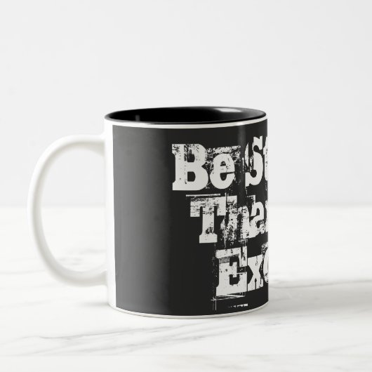 Sterker dan je excuses tweekleurige koffiemok (Links)