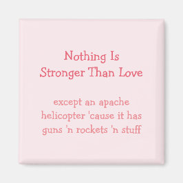 Sterker dan Love Apache Helicopter Funny Magnet