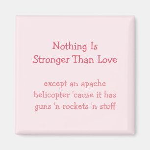 Sterker dan Love Apache Helicopter Funny Magnet