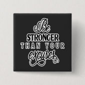 Sterker dan uw excussen, Inspire, ZSSP Vierkante Button 5,1 Cm (Voorkant)