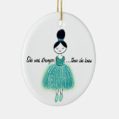 Sterker dan ze wist van  ovariumkanker keramisch ornament (Rechts)